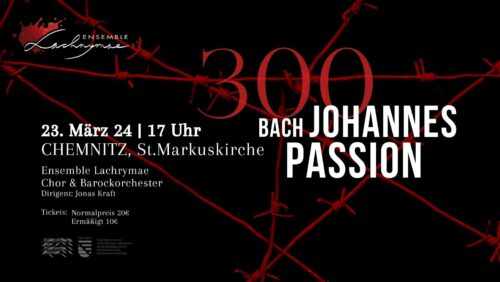 Bach 300 Jahre Johannis - Passion @ Markuskirche Martinstrasse